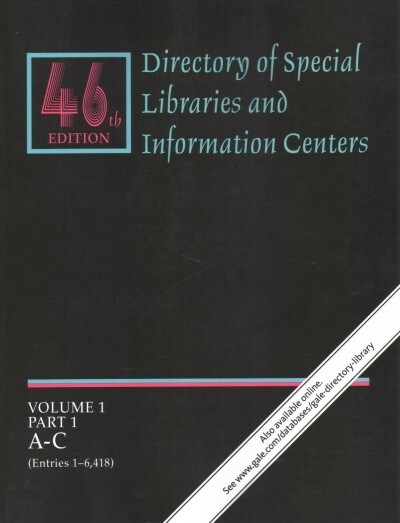 Directory of Special Libraries and Information Centers: Volume 1 in 6 Parts (Paperback, 46)