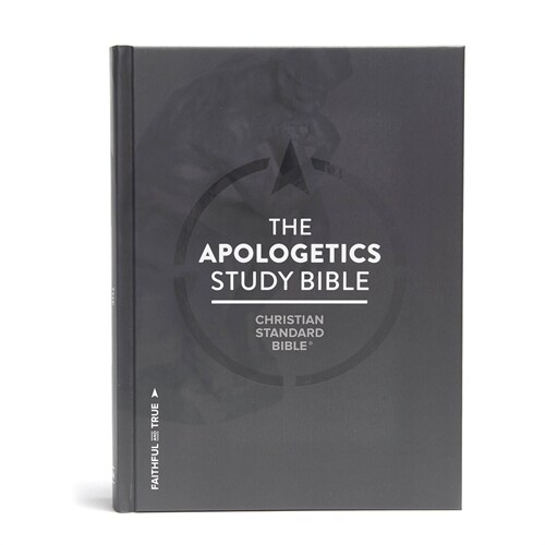 CSB Apologetics Study Bible, Hardcover: Black Letter, Defend Your Faith, Study Notes and Commentary, Ribbon Marker, Sewn Binding, Easy-To-Read Bible S (Hardcover)