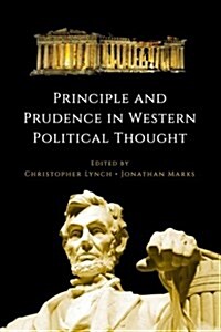 Principle and Prudence in Western Political Thought (Paperback)