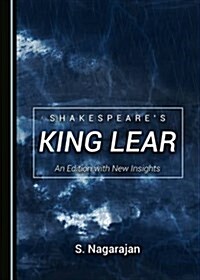 Shakespeares King Lear: An Edition with New Insights (Hardcover)