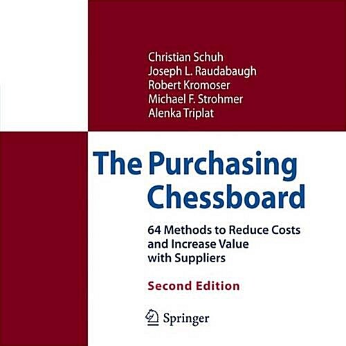 The Purchasing Chessboard: 64 Methods to Reduce Costs and Increase Value with Suppliers (Paperback, 2, Softcover Repri)