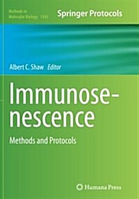 Immunosenescence: Methods and Protocols (Paperback, Softcover Repri)