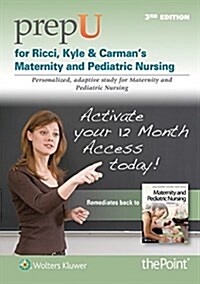 Prepu for Ricci, Kyle, & Carmans Maternity and Pediatric Nursing (Hardcover, 3, Third, Stand Al)