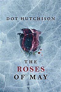 The Roses of May (Paperback)