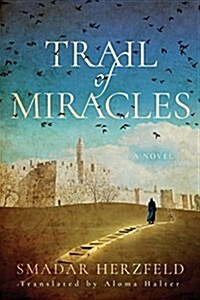 Trail of Miracles (Paperback)