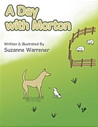 A Day with Morton (Paperback)