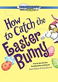 How to Catch the Easter Bunny (Audio CD)