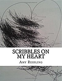 Scribbles on My Heart (Paperback)