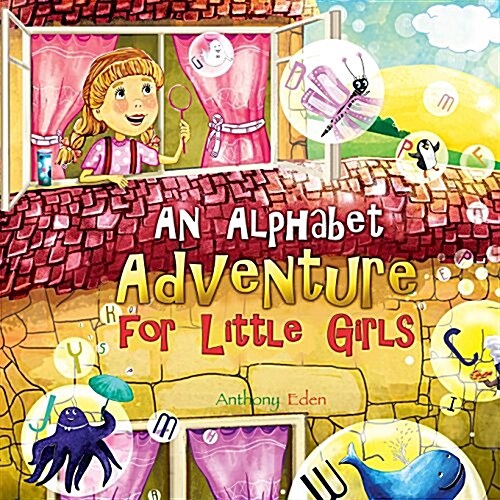 An Alphabet Adventure for Little Girls (Paperback)