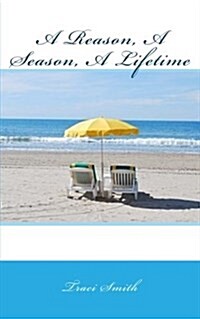 A Reason, a Season, a Lifetime (Paperback)