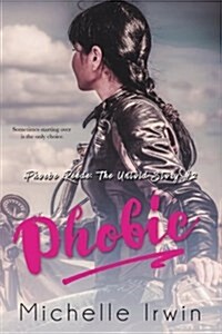 Phobic (Phoebe Reede: The Untold Story #2) (Paperback)