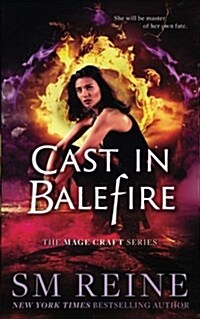 Cast in Balefire: An Urban Fantasy Romance (Paperback)