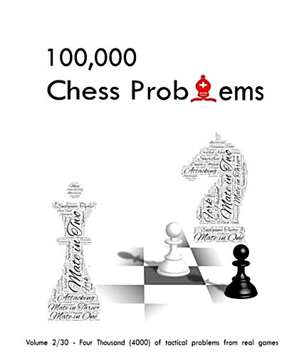 100,000 Chess Problems: Book 2/30 - A Series of 30-Volume Set (Paperback)