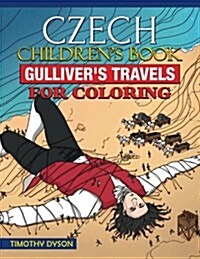 Czech Childrens Book: Gullivers Travels for Coloring (Paperback)