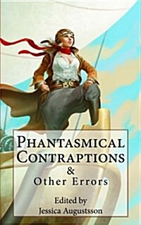 Phantasmical Contraptions & Other Errors (Paperback)