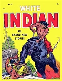 White Indian 14 (Paperback)