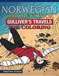 Norwegian Childrens Book: Gullivers Travels for Coloring (Paperback)