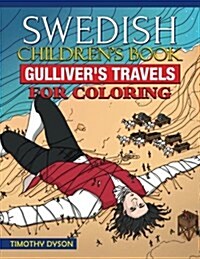 Swedish Childrens Book: Gullivers Travels for Coloring (Paperback)