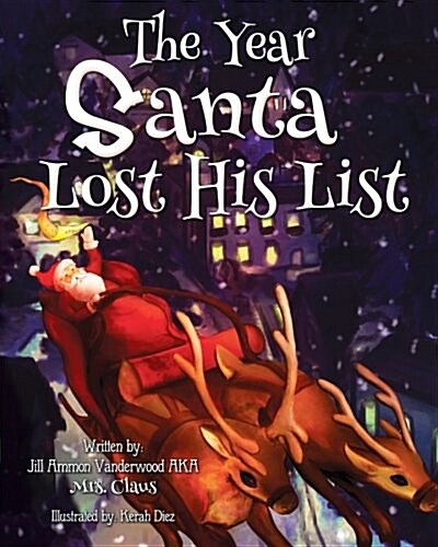 The Year Santa Lost His List (Paperback)
