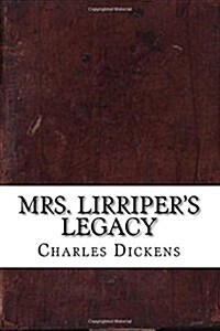 Mrs. Lirripers Legacy (Paperback)