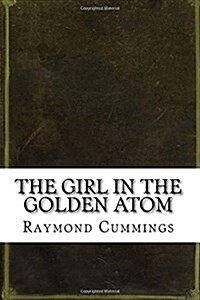 The Girl in the Golden Atom (Paperback)