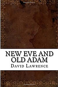 New Eve and Old Adam (Paperback)