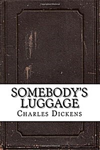 Somebodys Luggage (Paperback)