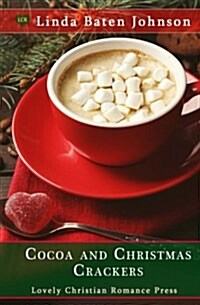 Cocoa and Christmas Crackers (Paperback)