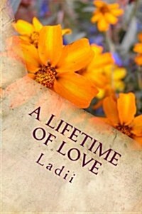 A Lifetime of Love: The New Chapter (Paperback)