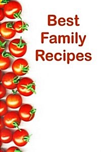 Best Family Recipes: Blank Cookbook (Paperback)