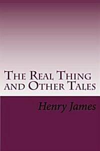 The Real Thing and Other Tales (Paperback)