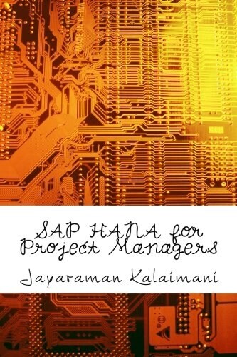 SAP Hana for Project Managers: How to Succeed in SAP Hana Implementation Projects (Paperback)