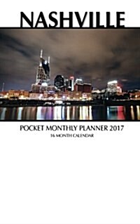 Nashville Pocket Monthly Planner 2017: 16 Month Calendar (Paperback)