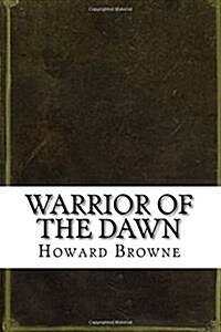 Warrior of the Dawn (Paperback)