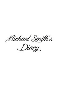 Michael Smiths Diary (Paperback)