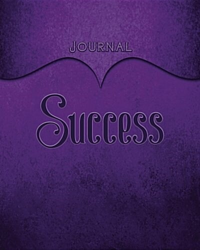 Success Journal: Purple 8x10 128 Page Lined Journal Notebook Diary (Volume 1) (Paperback)