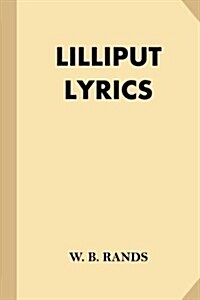 Lilliput Lyrics (Fine Print) (Paperback)