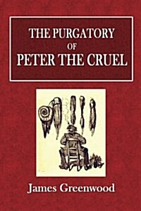 The Purgatory of Peter the Cruel (Paperback)