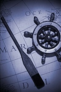 The Oar and the Ship Steering Wheel Journal: 150 Page Lined Notebook/Diary (Paperback)