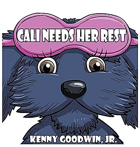 Cali Needs Her Rest (Hardcover)