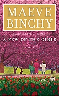 A Few of the Girls: Stories (Paperback)
