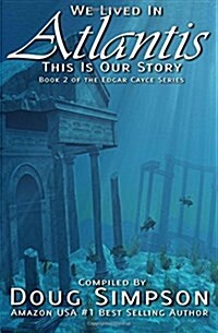 We Lived in Atlantis: This Is Our Story (Paperback)