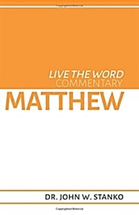 Live the Word Commentary: Matthew (Paperback)