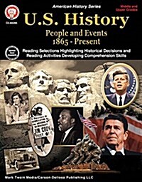 U.S. History, Grades 6 - 12: People and Events 1865-Present (Paperback)