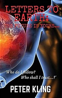 Letters to Earth: The Future Is Yours... (Hardcover, Revised 2nd)