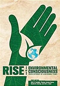 Rise of Environmental Consciousness: Voices in Pursuit of a Sustainable Planet (Paperback)