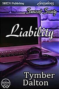 Liability [Suncoast Society] (Siren Publishing Sensations) (Paperback)