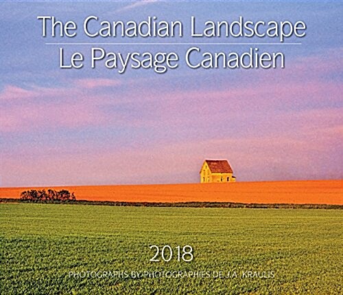 The Canadian Landscape / Le Paysage Canadien 2018: Bilingual (English/French] (Wall)