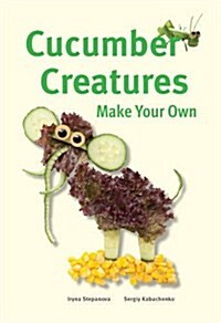 Cucumber Creatures (Hardcover)