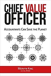 The Chief Value Officer : Accountants Can Save the Planet (Paperback)